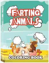 Farting Animals Coloring Book: Funny Farting Animals Coloring Book For Kids, Funny Gifts for Kids, Farting Coloring Book