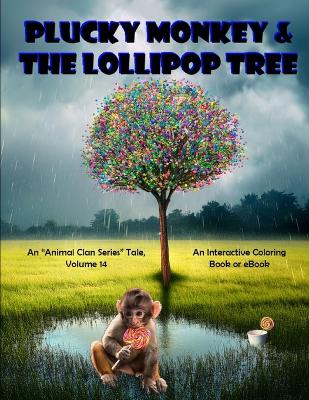 Plucky Monkey & the Lollipop Tree: Animal Clan Series, Volume 14