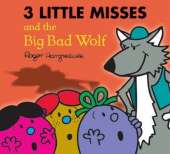 The Three Little Miss and the Big Bad Wolf