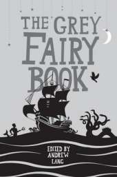 The Grey Fairy Book