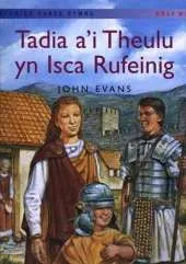 Tadia A'i Theulu Yn Isca Rufeinig (llyfr Mawr)