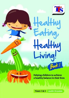Healthy Eating, Healthy Living