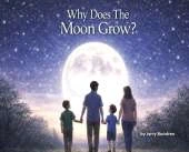 Why Does The Moon Grow?
