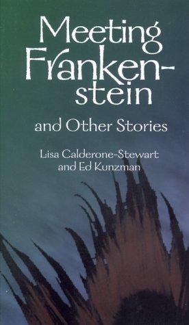 Meeting Frankenstein and Other Stories