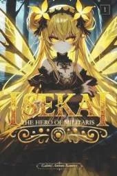 Isekai: The Hero of Militaris - Vol. 1 (ENGLISH Edition): The Call of the Medallion Light Novel Revised Edition