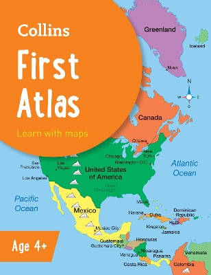 Collins First Atlas: Ideal for Learning at School and at Home