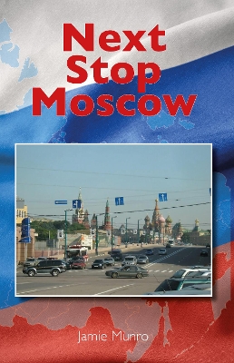 Next Stop Moscow