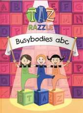 TAZ Razzle Busybodies Abc