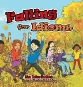 Falling for Idioms