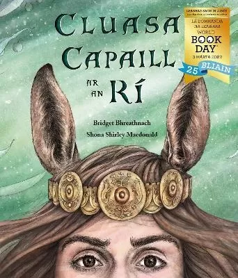 Cluasa Capaill ar an Ri - World Book Day Pack: World Book Day Pack
