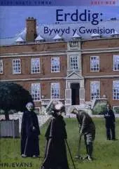 Erddig: Bywyd Y Gweision (llyfr Mawr)