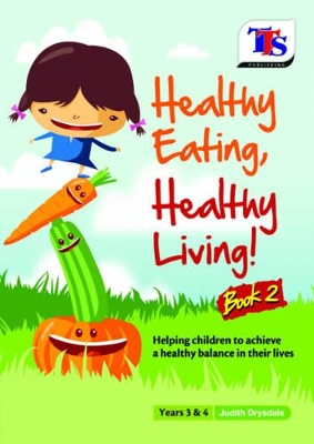 Healthy Eating, Healthy Living