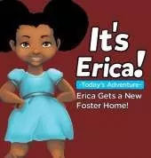 It's Erica!: Erica gets a new foster home.