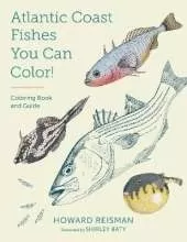 Atlantic Coast Fishes You Can Color!: Coloring Book and Guide