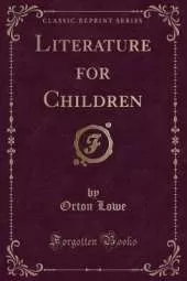 Literature for Children (Classic Reprint)