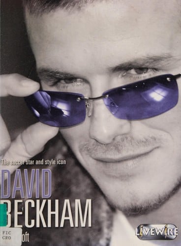 Livewire Real Lives David Beckham