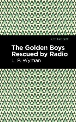 The Golden Boys Rescued by Radio
