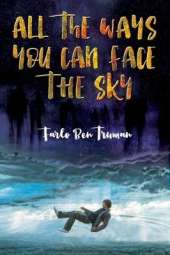 All the Ways You Can Face the Sky