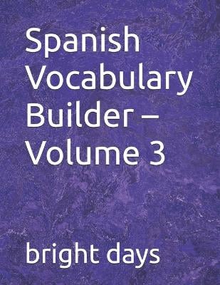 Spanish Vocabulary Builder - Volume 3