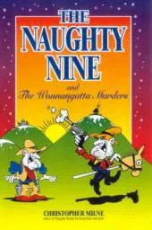 The Naughty Nine: And the Wonnangatta Murders