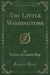 The Little Washingtons (Classic Reprint)