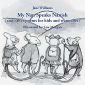 My Nan Speaks Nanish: And Other Poems for Kids and Wannabes