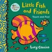 Little Fish and Friends: Touch and Feel: From the creator of Maisy - now on TV!