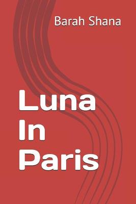 Luna In Paris