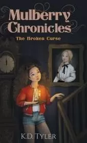 Mulberry Chronicles: The Broken Curse