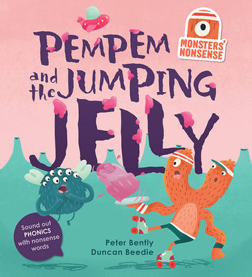Monsters' Nonsense: Pem Pem's Birthday: Practise phonics with non-words