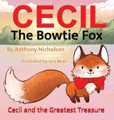 Cecil the Bowtie Fox: Cecil and the Greatest Treasure