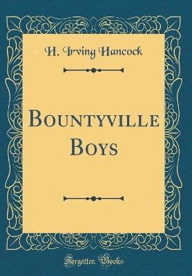 Bountyville Boys (Classic Reprint)