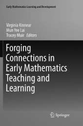 Forging Connections in Early Mathematics Teaching and Learning