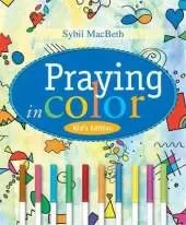 Praying in Color Kid's Edition