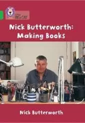Nick Butterworth: Making Books: Band 05/Green