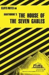 CliffsNotes on Hawthorne's The House of the Seven Gables
