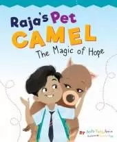 Raja's Pet Camel: The Magic of Hope