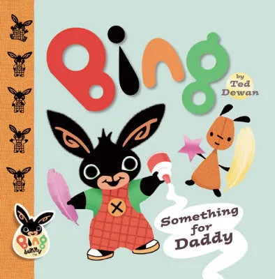 Bing: Something For Daddy