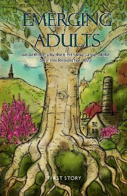 Emerging Adults: First Story Summer Residential Anthology 2023