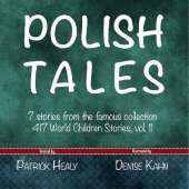 Polish Tales: 7 stories from the famous collection "417 World Children Stories"