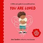 Life Lessons for Little Ones: You Are Loved: A little one's guide to unconditional ove