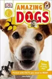 DK Readers L2: Amazing Dogs: Tales of Daring Dogs!