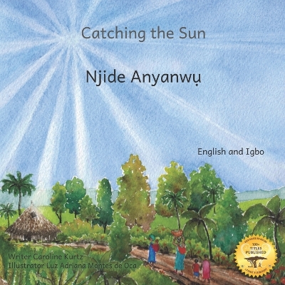 Catching the Sun: How Solar Energy Illuminates Ethiopia in Igbo and English