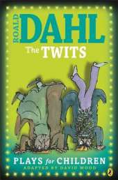 The Twits: Plays for Children
