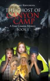 The Ghost of Canyon Camp: A Four Cousins Mystery
