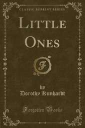 Little Ones (Classic Reprint)