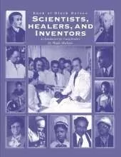 Book of Black Heroes Scientists Healers and Inventors