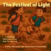 The Festival of Light: A Nila, Niko & Tobi Adventure in Australia - A beautifully illustrated picture book for ages 4-8