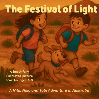 The Festival of Light: A Nila, Niko & Tobi Adventure in Australia - A beautifully illustrated picture book for ages 4-8