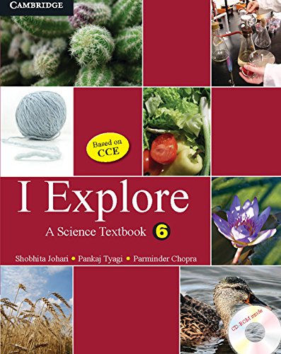 I Explore Primary Student's Book with CD-ROM: A Science Textbook for Class 6